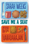 Save Me a Seat (Scholastic Gold) - 9780545846608 by Sarah Weeks, Gita Varadarajan, 9780545846608