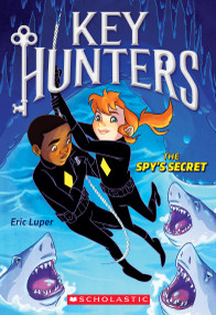 The Spy's Secret (Key Hunters #2) - 9780545822060 by Eric Luper, 9780545822060