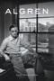 Algren (A Life) by Mary Wisniewski, 9781613735329