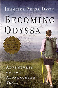 Becoming Odyssa (Adventures on the Appalachian Trail) by Jennifer Pharr Davis, 9780825305689