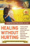 Healing without Hurting (Treating ADHD, Apraxia and Autism Spectrum Disorders Naturally and Effectively without Harmful Medications) by LPC Kozek, 9780989452984