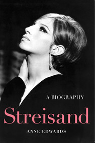 Streisand (A Biography) by Anne Edwards, 9781630761288