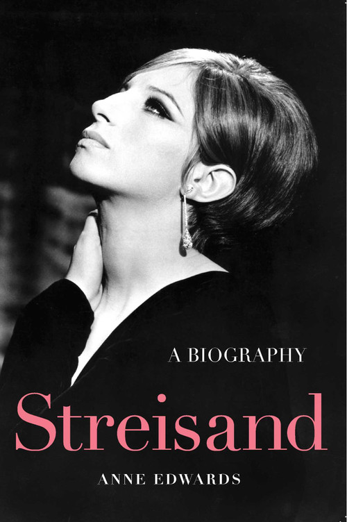 Streisand (A Biography) by Anne Edwards, 9781630761288