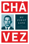 My First Life by Hugo Chavez, Ignacio Ramonet, Ann Wright, 9781784783839