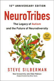 Neurotribes (The Legacy of Autism and the Future of Neurodiversity) - 9780399185618 by Steve Silberman, Oliver Sacks, 9780399185618
