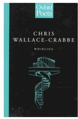 Whirling by Chris Wallace-Crabbe, 9780192880819