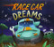 Race Car Dreams by Sharon Chriscoe, Dave Mottram, 9780762459643