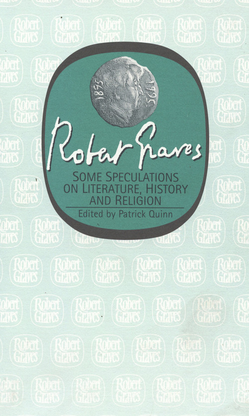 Some Speculations on Literature, History and Religion by Robert Graves, 9781857542820