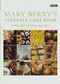 Mary Berry's Ultimate Cake Book by Mary Berry, 9780563487517