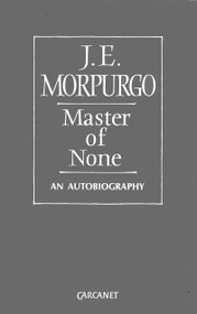 Master of None (An Autobiography) by J. E. Morpurgo, 9780856358845