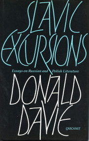 Slavic Excursions (Essays on Russian and Polish Literature) by Donald Davie, 9780856358647