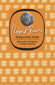 Translating Rome by Robert Graves, Robert Cummings, 9781857546682