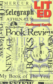 Lit Ed (On Reviewing and Reviewers) by Anthony Curtis, 9781857541496