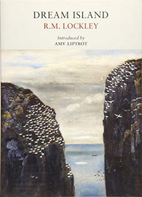 Dream Island by Ronald Lockley, Amy Liptrot, 9781908213327