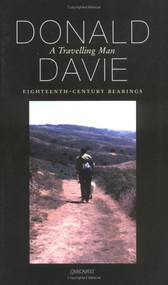 A Travelling Man (Eighteenth Century Essays) by Donald Davie, 9781857546347