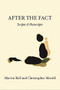 After The Fact: Scripts & Postscripts by Christopher Merrill, Marvin Bell, 9781935210887