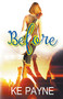 Before by KE Payne, 9781626396777
