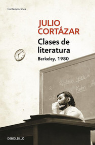 Clases de Literatura. Berkeley. 1980 / Literature Courses. Berkley, 1980 (Spanish Edition) by Julio Cortázar, 9788466331883