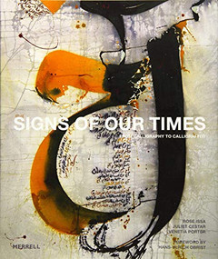 Signs of Our Times (From Calligraphy to Calligraffiti) by Rose  Issa, Juliet Cestar, Venetia Porter, Hans-Ulrich Obrist, 9781858946528