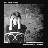 Drawings by Sarah Raphael, 9781857546620