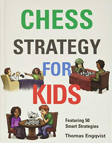 Chess Strategy for Kids by Thomas Engqvist, 9781910093870