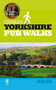 CAMRA's Yorkshire Pub Walks by Bob Steel, 9781852493295