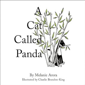 A Cat Called Panda by Melanie Arora, Charlie Brandon-King, 9781908985637