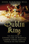 The Dublin King (The True Story of Edward Earl of Warwick, Lambert Simnel and the 'Princes in the Tower') by John Ashdown-Hill, 9780750960342