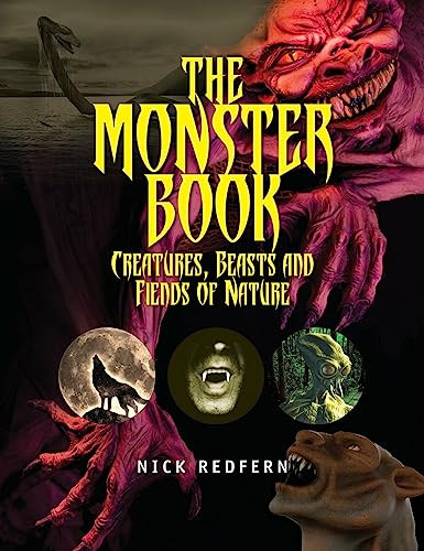 The Monster Book (Creatures, Beasts and Fiends of Nature) by Nick Redfern, 9781578595754