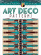 Creative Haven Art Deco Patterns Coloring Book by William Rowe, 9780486809106