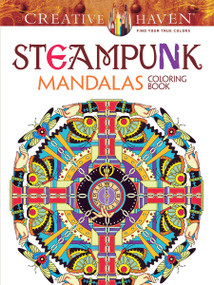 Creative Haven Steampunk Mandalas Coloring Book by Marty Noble, 9780486803098