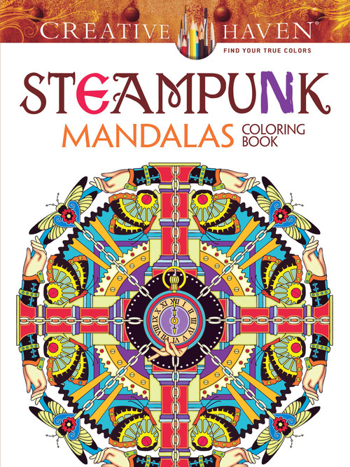 Creative Haven Steampunk Mandalas Coloring Book by Marty Noble, 9780486803098