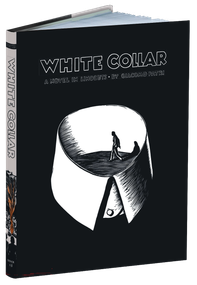 White Collar (A Novel in Linocuts) by Giacomo Patri, Peter Kuper, Tito Patri, Georges Rey, 9780486805917
