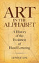 Art in the Alphabet (A History of the Evolution of Hand Lettering) by Lewis F. Day, 9780486454610