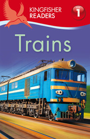 Kingfisher Readers L1: Trains by Thea Feldman, 9780753467534