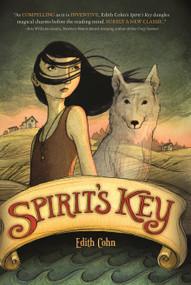 Spirit's Key by Edith Cohn, 9781250079695