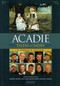 Acadie Then and Now (A People’s History) by Warren A. Perrin, Mary Broussard Perrin, Phil Comeau, 9780976892731