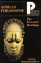 African Philosophy (The Essential Readings) by Tsenay Serequeberhan, 9781557783097