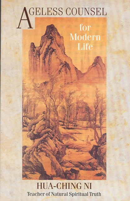 Ageless Counsel (For Modern Life) by Hua Ching Ni, 9780937064504
