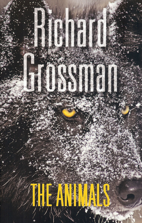 The Animals - 9780984649709 by Richard Grossman, 9780984649709