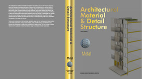 Architectural Material & Detail Structure：Metal by Fernando Pérez Blanco, 9781910596166