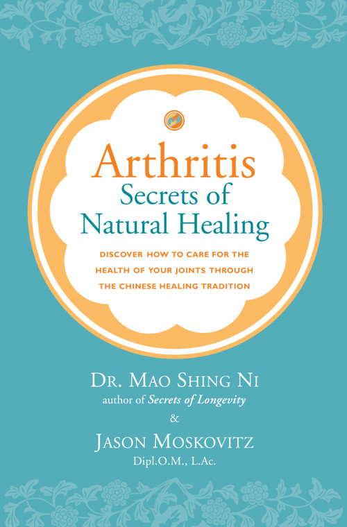 Arthritis (Secrets of Natural Healing) - 9781887575348 by Jason Moskovitz, Mao Shing Ni, 9781887575348