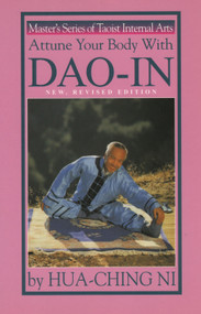 Attune Your Body with Dao-In by Hua-Ching Ni, 9780937064726