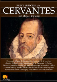 Breve historia de Cervantes by José Miguel Cabañas, 9788499677880