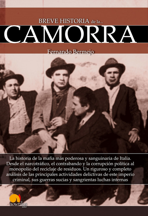 Breve historia de la Camorra by Fernando Bermejo, 9788499676784