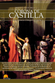 Breve historia de la Corona de Castilla by José Ignacio Ortega Cervigón, 9788499676609