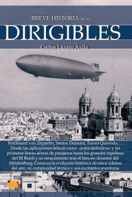 Breve historia de los dirigibles by Carlos Lázaro Ávila, 9788499677767