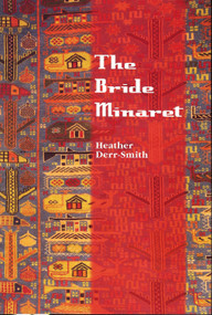 Bride Minaret by Heather Derr-Smith, 9781931968577