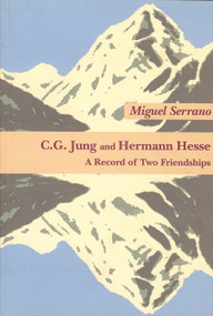 C.G. Jung & Hermann Hesse by Miguel Serrano, 9783856305581