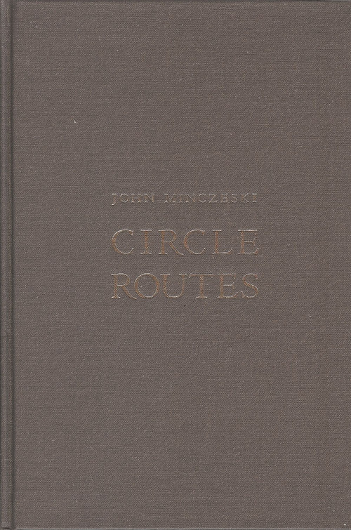 Circle Routes by John Minczeski, 9781884836763